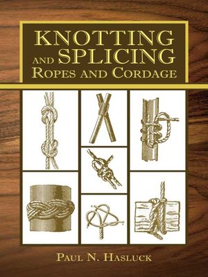 cover image of Knotting and Splicing Ropes and Cordage